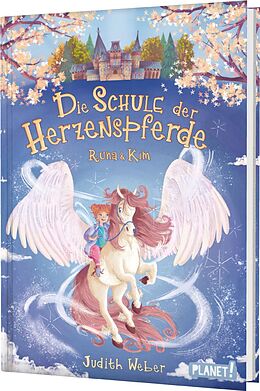 Fester Einband Die Schule der Herzenspferde 2: Runa &amp; Kim von Judith Weber