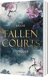 Kartonierter Einband Fallen Courts 1: Conquer von Tine Bätcke