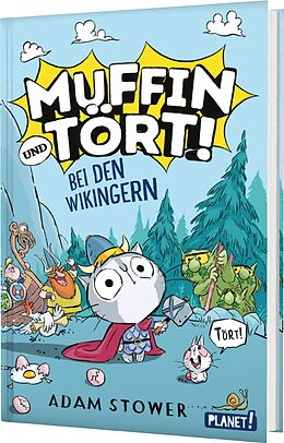 Fester Einband Muffin und Tört! 1: Bei den Wikingern von Adam Stower