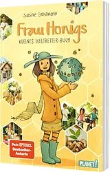 Kartonierter Einband Frau Honig: Frau Honigs kleines Weltretter-Buch von Sabine Bohlmann