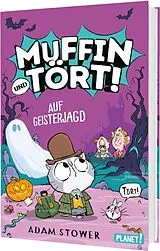Fester Einband Muffin und Tört! 4: Auf Geisterjagd von Adam Stower