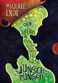 E-Book (epub) Der satanarchäolügenialkohöllische Wunschpunsch von Michael Ende