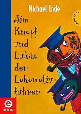 E-Book (epub) Jim Knopf: Jim Knopf und Lukas der Lokomotivführer von Michael Ende