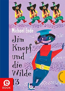 E-Book (epub) Jim Knopf: Jim Knopf und die Wilde 13 von Michael Ende