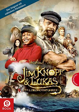 E-Book (epub) Jim Knopf und Lukas der Lokomotivführer  Filmbuch von Michael Ende