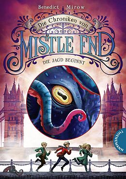 E-Book (epub) Die Chroniken von Mistle End 2: Die Jagd beginnt von Benedict Mirow