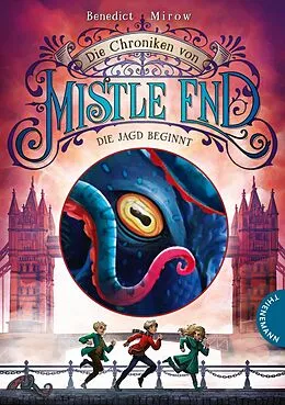 E-Book (epub) Die Chroniken von Mistle End 2: Die Jagd beginnt von Benedict Mirow