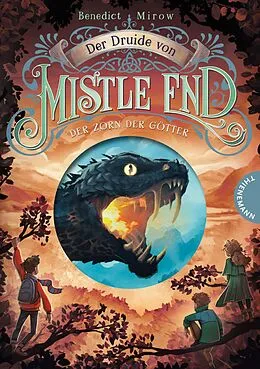 E-Book (epub) Der Druide von Mistle End 2: Der Zorn der Götter von Benedict Mirow, Maximilian Meinzold