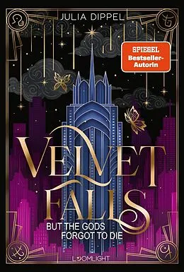 E-Book (epub) Velvet-Dilogie 1: Velvet Falls, but the Gods forgot to die von Julia Dippel