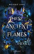 E-Book (epub) These Ancient Flames 1: Awake von Melanie Lane