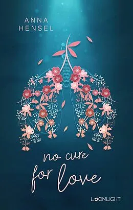E-Book (epub) No Cure for Love von Anna Hensel