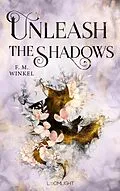 E-Book (epub) Unleash the Shadows von F. M. Winkel