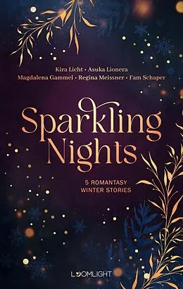 E-Book (epub) Sparkling Nights von Asuka Lionera, Magdalena Gammel, Regina Meissner