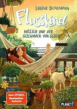 E-Book (epub) Flusskind 4: Millilu und der Geschmack von Glück von Sabine Bohlmann