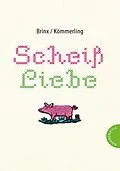 E-Book (epub) Scheiß Liebe von Brinx/Kömmerling