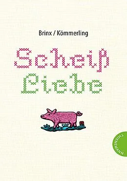 E-Book (epub) Scheiß Liebe von Brinx/Kömmerling