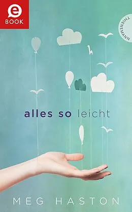 E-Book (epub) Alles so leicht von Meg Haston