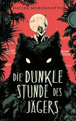 E-Book (epub) Die dunkle Stunde des Jägers von Davide Morosinotto