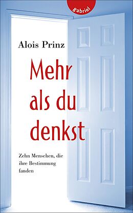 E-Book (epub) Mehr als du denkst von Alois Prinz