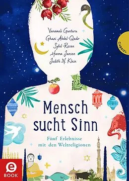 E-Book (epub) Mensch sucht Sinn von Ghazi Abdel-Qadir, Vanamali Gunturu, Hanna Jansen