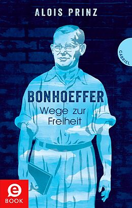 E-Book (epub) Bonhoeffer von Alois Prinz