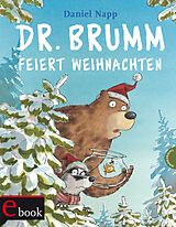 E-Book (epub) Dr. Brumm: Dr. Brumm feiert Weihnachten von Daniel Napp