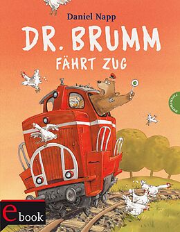 E-Book (epub) Dr. Brumm: Dr. Brumm fährt Zug von Daniel Napp