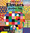 E-Book (epub) Elmar: Elmars großer Tag von David McKee