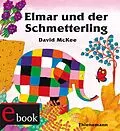 E-Book (epub) Elmar: Elmar und der Schmetterling von David McKee
