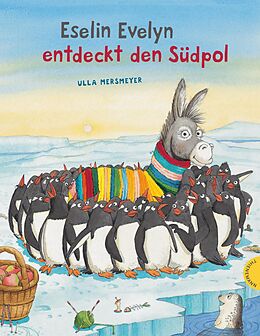 E-Book (epub) Eselin Evelyn: Eselin Evelyn entdeckt den Südpol von Ulla Mersmeyer