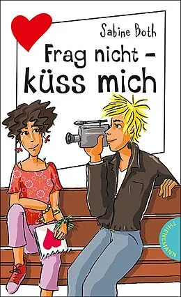 E-Book (epub) Frag nicht  küss mich von Sabine Both
