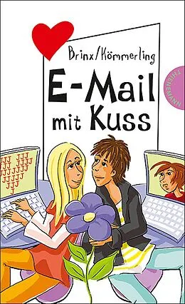 E-Book (epub) E-Mail mit Kuss von Anja Kömmerling, Thomas Brinx, Brinx/Kömmerling