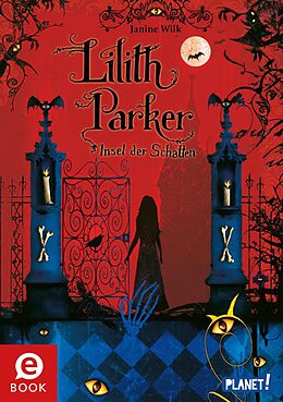 E-Book (epub) Lilith Parker 1: Insel der Schatten von Janine Wilk