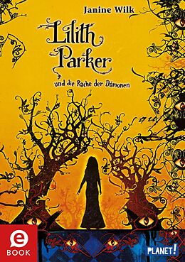 E-Book (epub) Lilith Parker 4: und die Rache der Dämonen von Janine Wilk