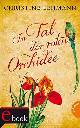E-Book (epub) Im Tal der roten Orchidee von Christine Lehmann