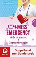 E-Book (epub) Miss Emergency 1&amp;2 (Doppelband zum Sonderpreis) von Antonia Rothe-Liermann