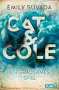 E-Book (epub) Cat &amp; Cole 2: Ein grausames Spiel von Emily Suvada