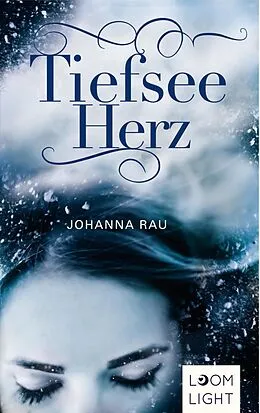 E-Book (epub) Tiefseeherz von Johanna Rau