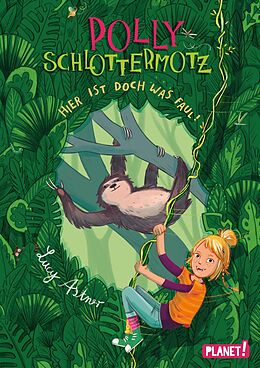 E-Book (epub) Polly Schlottermotz 5: Hier ist doch was faul! von Lucy Astner