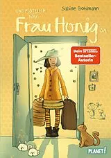 E-Book (epub) Frau Honig 1: Und plötzlich war Frau Honig da von Sabine Bohlmann