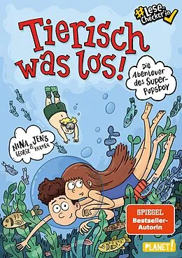E-Book (epub) Die Abenteuer des Super-Pupsboy 2: Tierisch was los! von Nina George, Jens J. Kramer