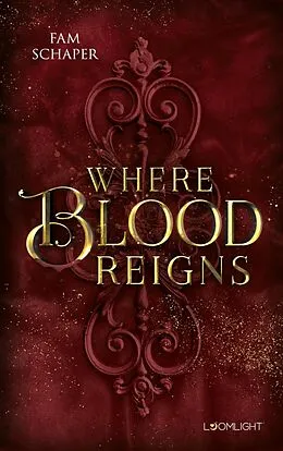E-Book (epub) Where Blood Reigns von Fam Schaper