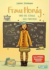 E-Book (epub) Frau Honig: Frau Honig und die Schule der Fantasie von Sabine Bohlmann