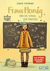 E-Book (epub) Frau Honig: Frau Honig und die Schule der Fantasie von Sabine Bohlmann