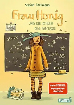 E-Book (epub) Frau Honig: Frau Honig und die Schule der Fantasie von Sabine Bohlmann