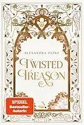E-Book (epub) Mondia-Dilogie 2: Twisted Treason von Alexandra Flint