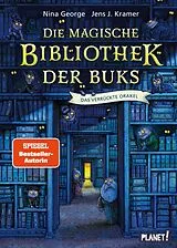 E-Book (epub) Die magische Bibliothek der Buks 1: Das Verrückte Orakel von Nina George, Jens J. Kramer