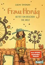 E-Book (epub) Frau Honig: Frau Honig rettet ein bisschen die Welt von Sabine Bohlmann