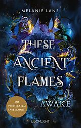  These Ancient Flames 1: Awake von Melanie Lane