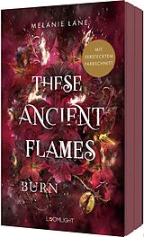 Kartonierter Einband These Ancient Flames 2: Burn von Melanie Lane